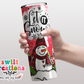 Let It Snow Tumbler (T314)