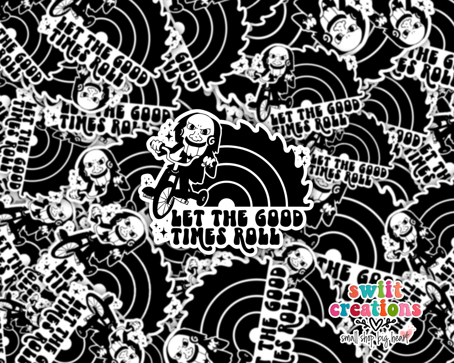 Let the Good Times Roll Waterproof Sticker (SS134) | SCD189
