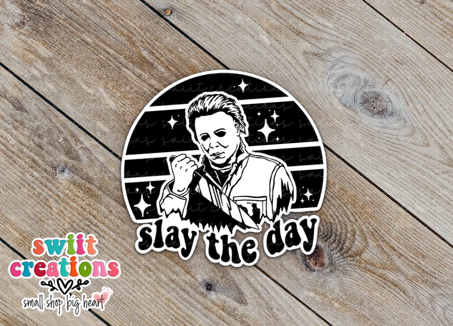Slay the Day Waterproof Sticker (SS126) | SCD186