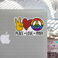 Peace Love Pride Waterproof Sticker  (SS115) | SCD262