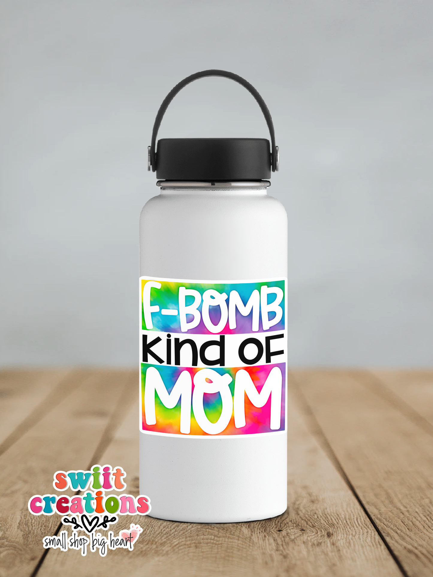 F Bomb Kind of Mom Waterproof Sticker  (SS106) | SCD087