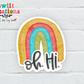 Oh Hi Rainbow Waterproof Sticker (SS001) | SCD105