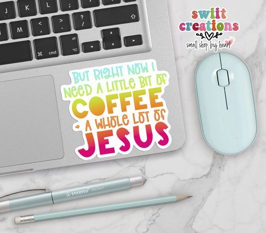 Coffee & Jesus Sticker (SS004)