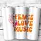 Peace Love Music Tumbler (T189)