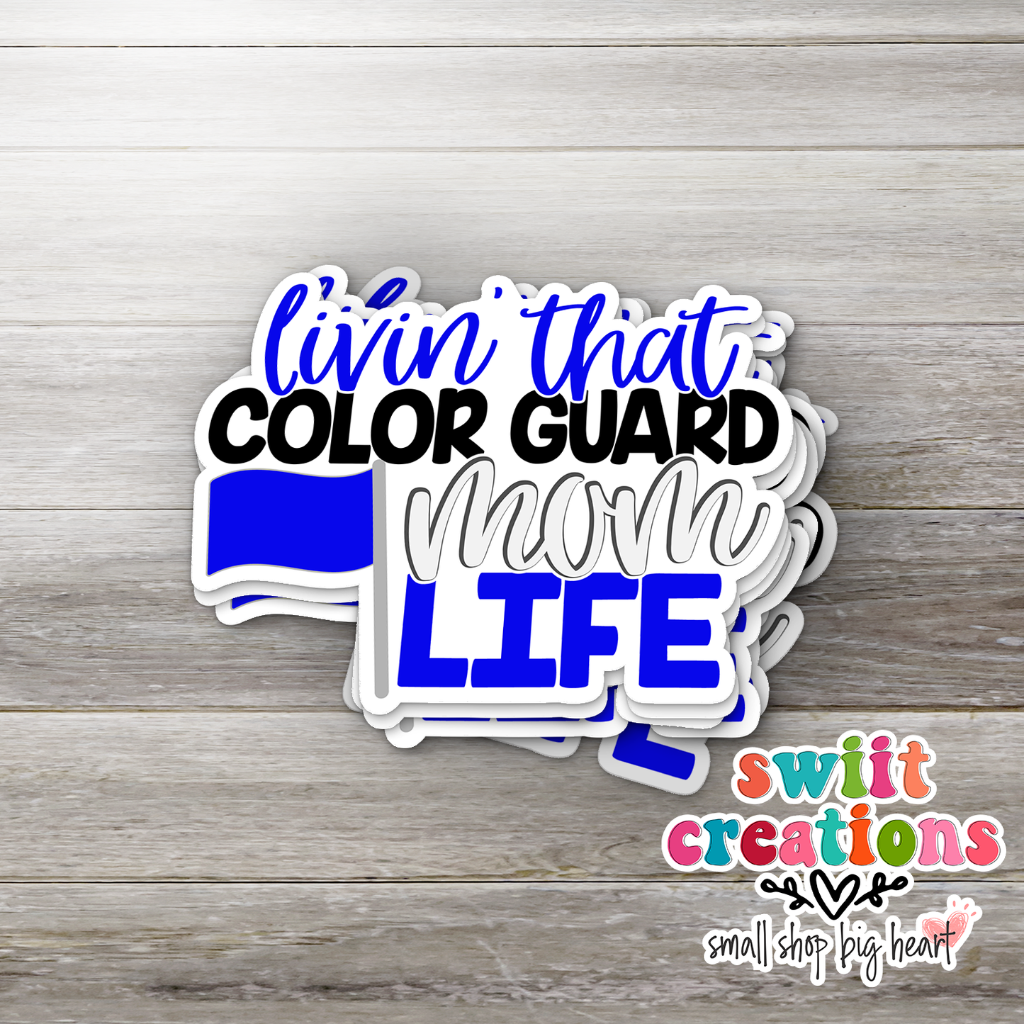 Livin' That Color Guard Mom Life Waterproof Sticker   (SS159) | SCD171