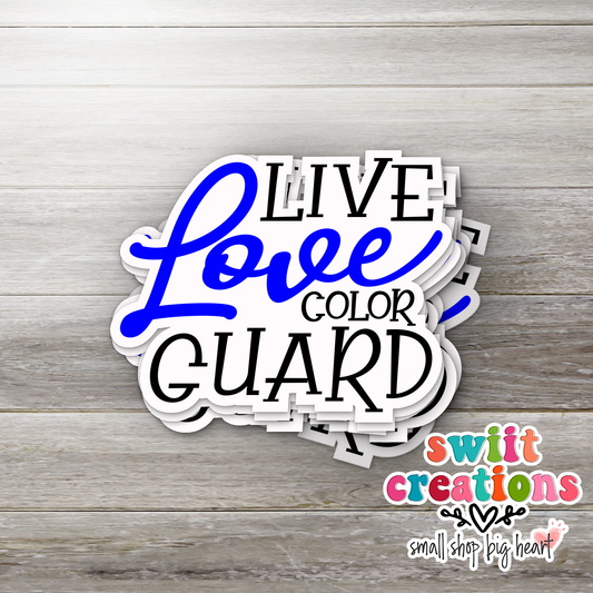 Live Love Color Guard Waterproof Sticker   (SS162) | SCD172