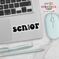 Senior 2024 Waterproof Sticker (SS380) | SCD559