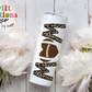 Football Mom Tumbler (T225)