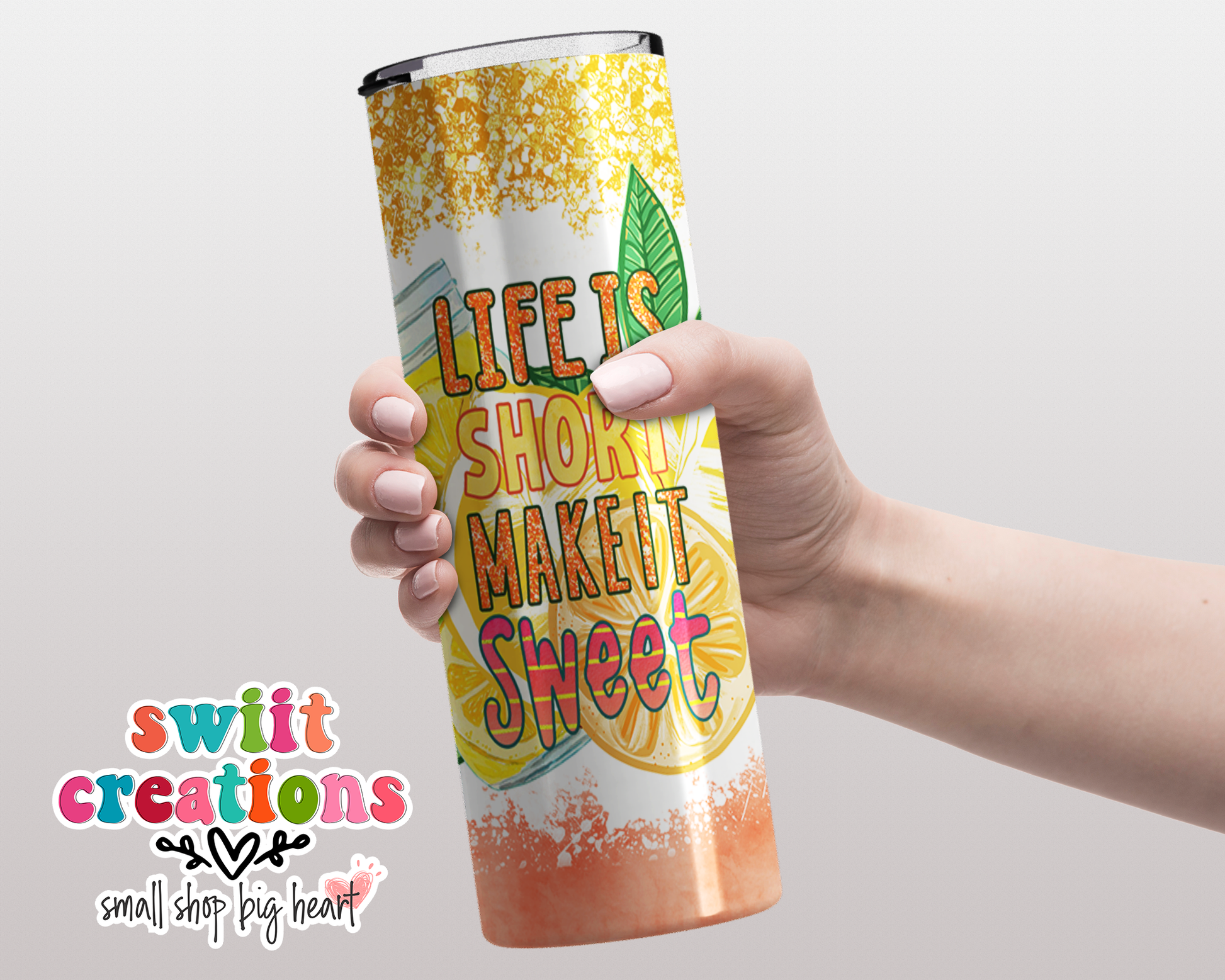 Stainless Steel Tumbler & Straw With Life is Short Make It Sweet