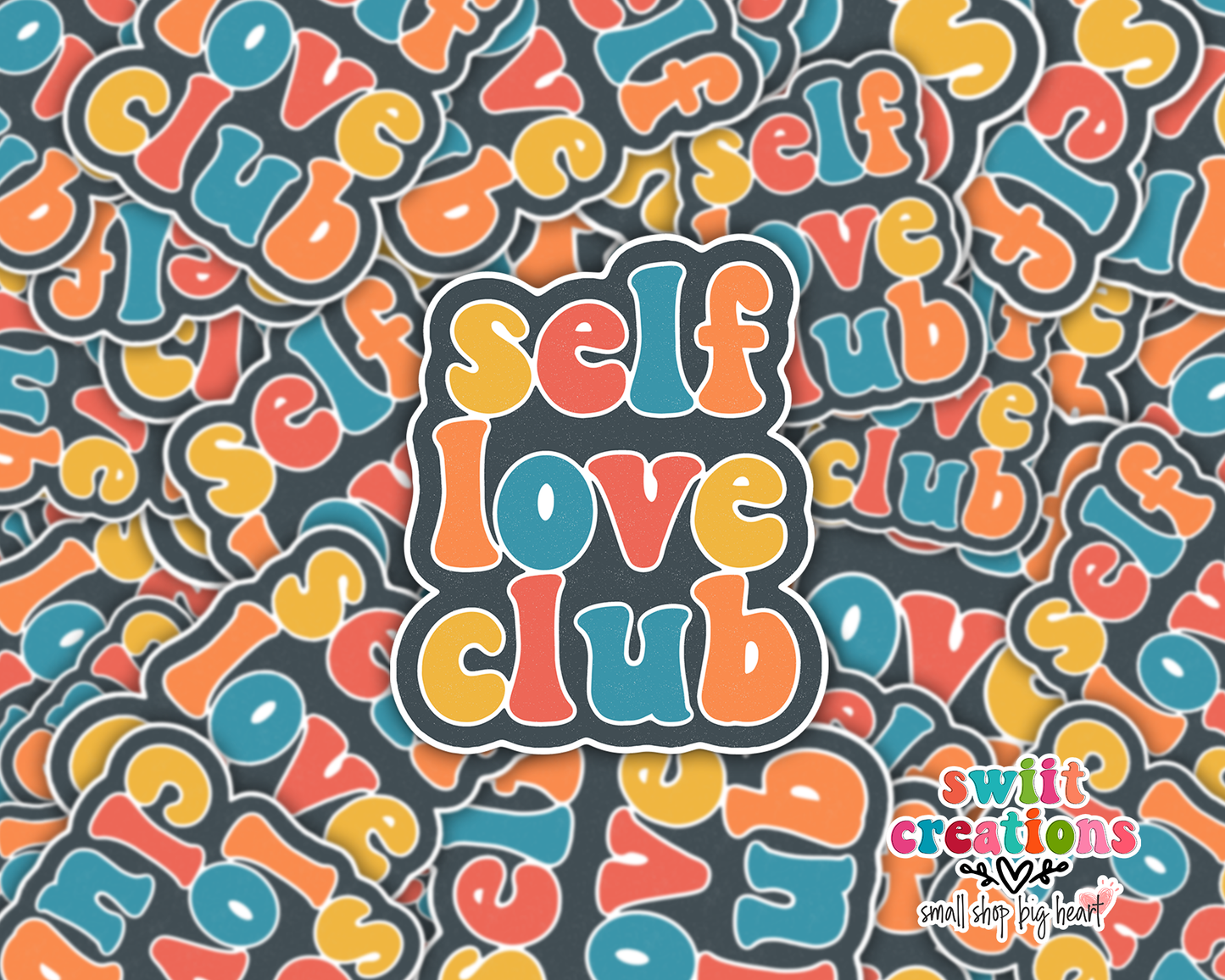 Self Love Club Waterproof Sticker  (SS117) | SCD125