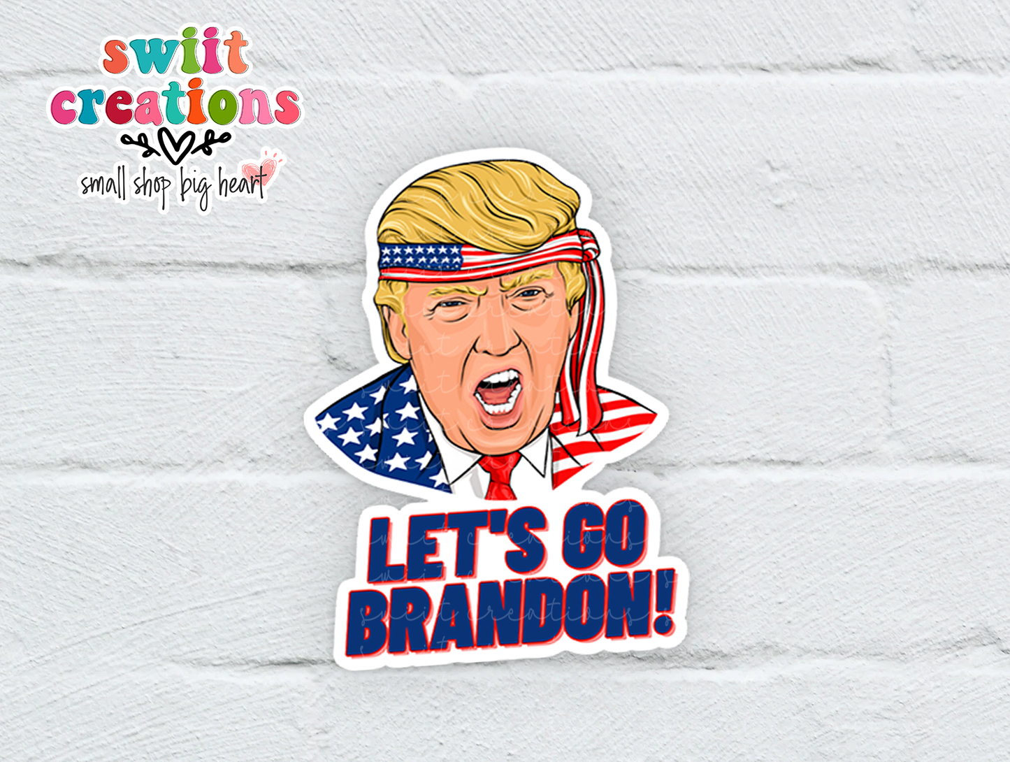 Let's Go Brandon Waterproof Sticker   (SS240) | SCD223
