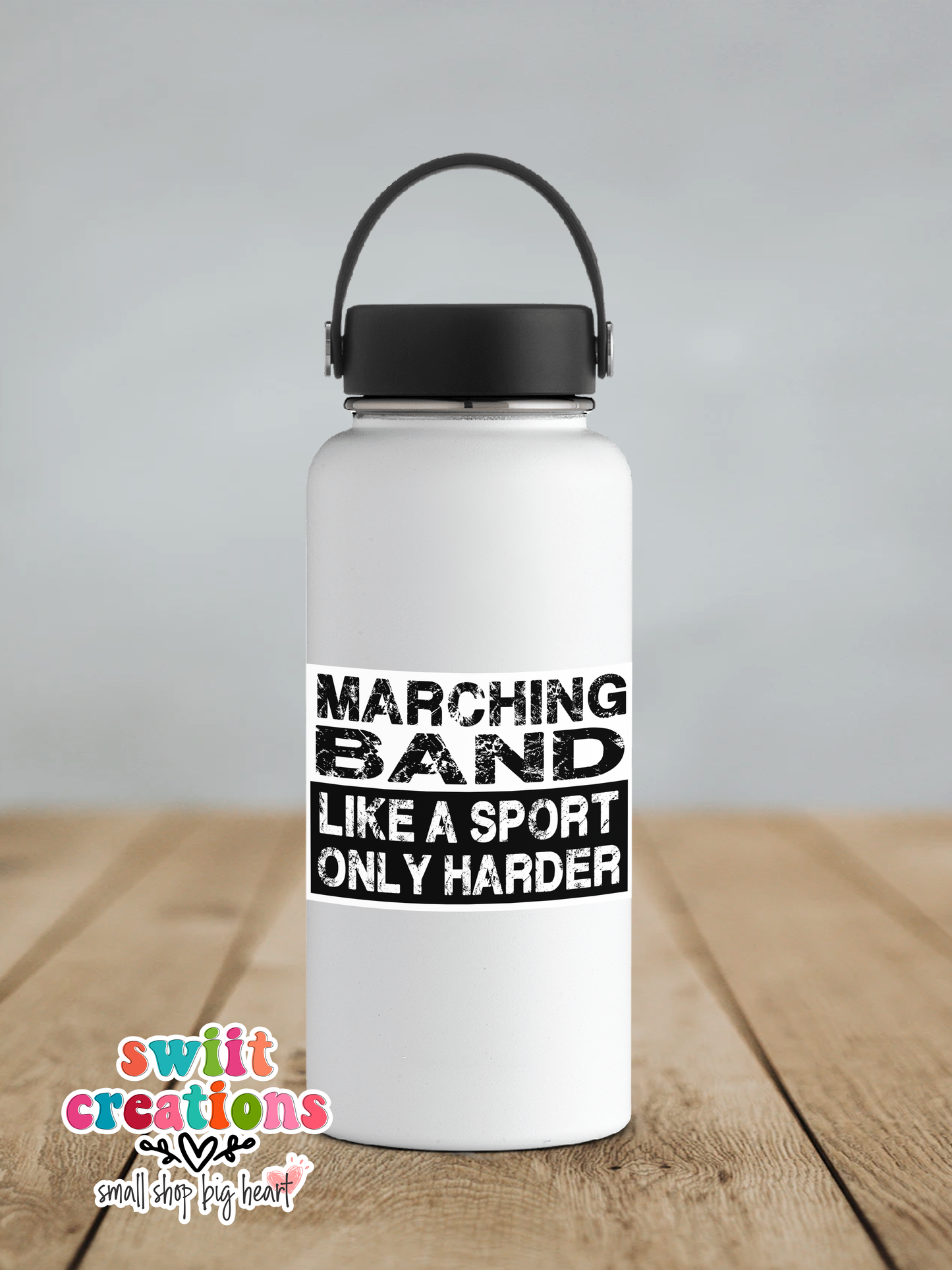 Marching Band Like a Sport Only Harder Waterproof Sticker   (SS074) | SCD165