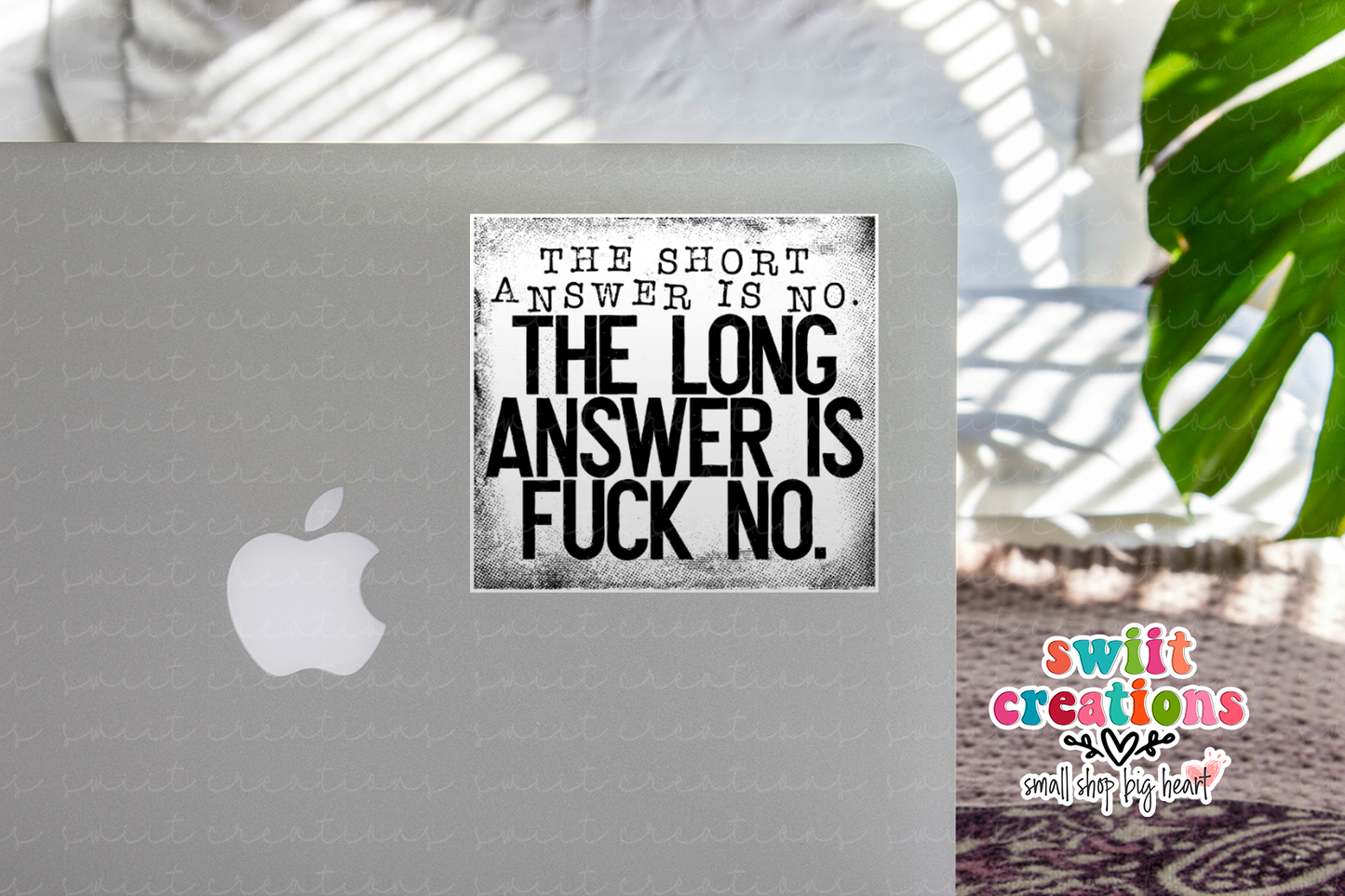 The Short Answer is No The Long Answer is F No Waterproof Sticker (SS371) | SCD513