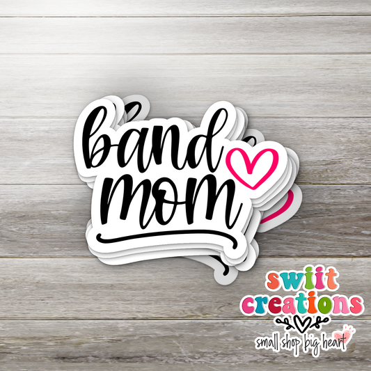 Band Mom Sticker (SS343) | SCD451