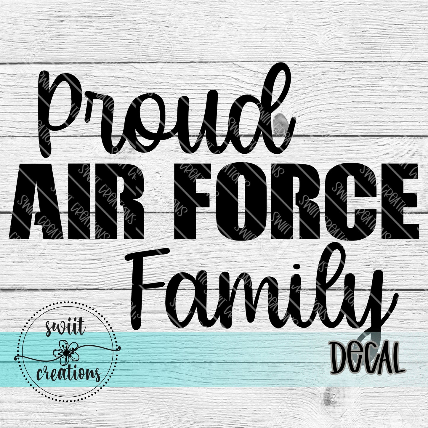 Proud Air Force Family Decal (D006)