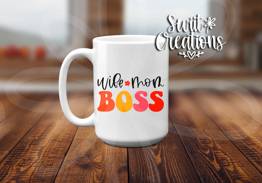 Wife Mom Boss Ceramic Coffee Mug