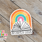 We Read to Know We Are Not Alone Waterproof Sticker   (SS228) | SCD508