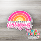 Good Energy Is Contagious Waterproof Sticker  (SS364) | SCD497