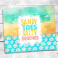 Sandy Toes Salty Beaches Tumbler (T335)