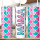 Mama Tumbler 70 Designs to Choose From