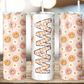 Mama Tumbler 70 Designs to Choose From