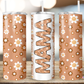 Mama Tumbler 70 Designs to Choose From