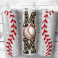 Baseball Mom Glitter Tumbler (T270)