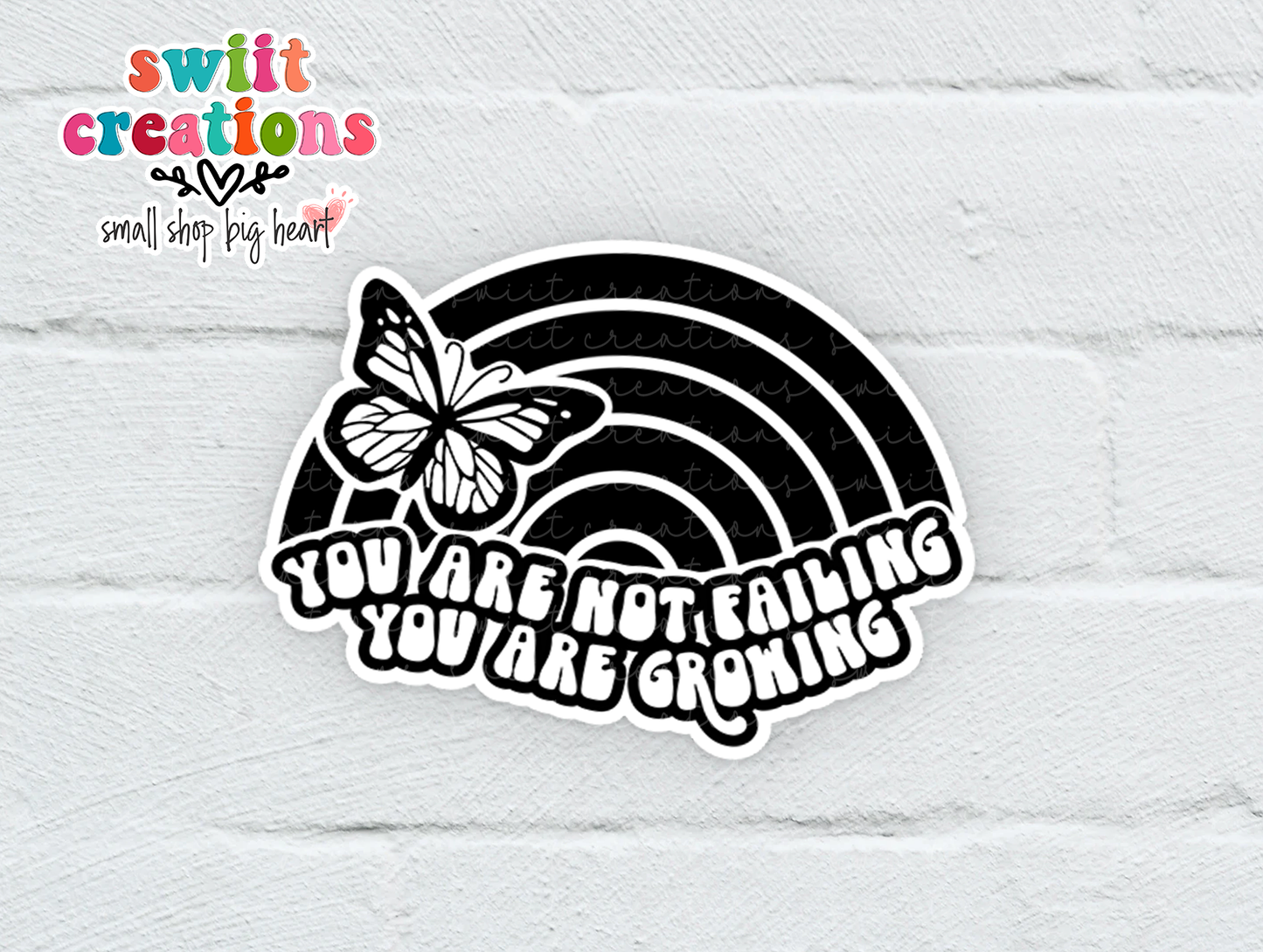 You are Not Failing You are Growing Waterproof Sticker   (SS243) | SCD538