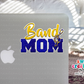 Band Mom Sticker (SS183) | SCD168