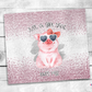 Just a Girl that Loves Pigs Faux Glitter Tumbler (T345)