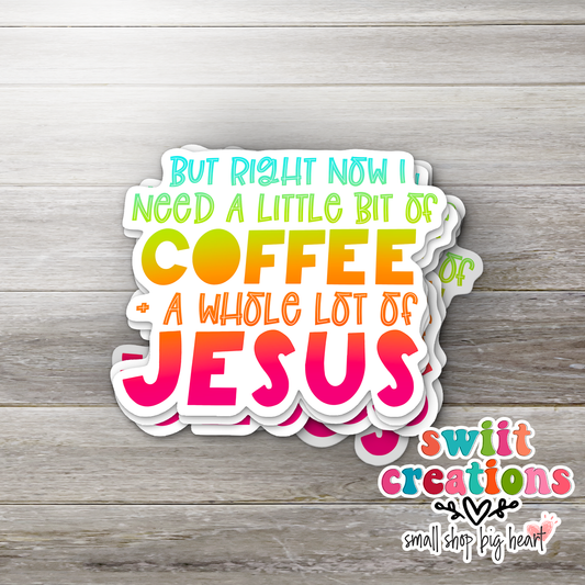 Coffee & Jesus Sticker (SS004)