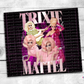 Trixie Mattel Tumbler (T378)