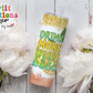 Drink More Worry Less Tumbler (T354)