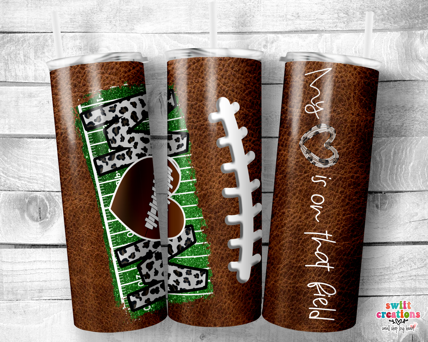 My Heart is On That Field Football Mom Tumbler (T347)