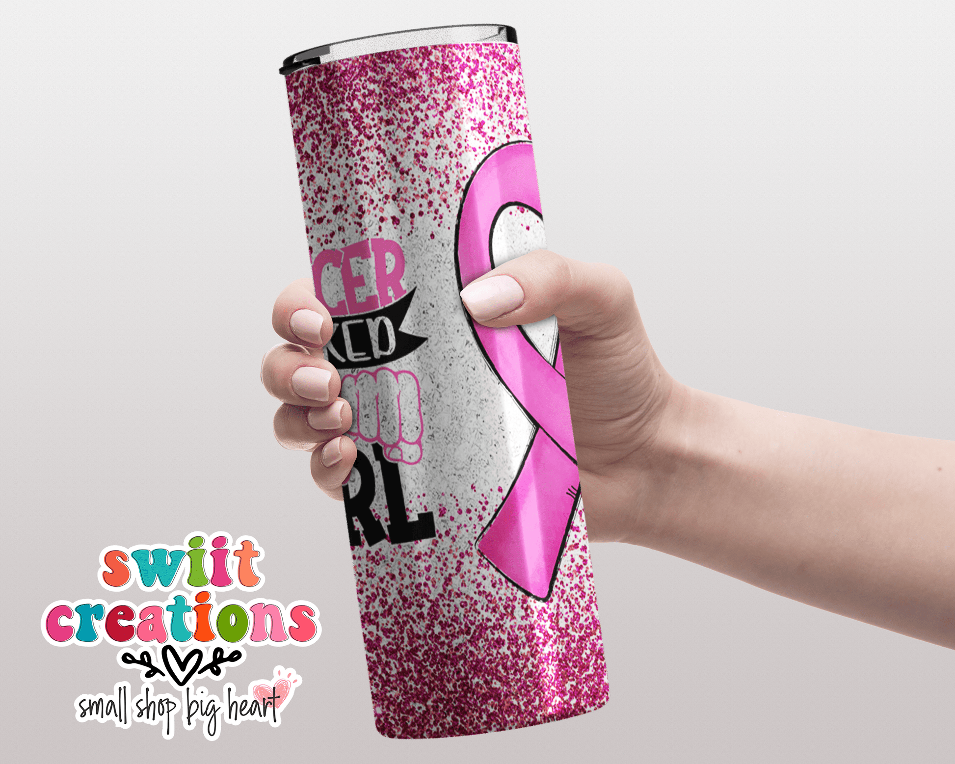 Cancer Picked The Wrong Girl Tumbler (T251) - Swiit Creations