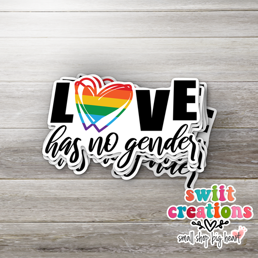 Love Has No Gender Sticker (SS020) | SCD057