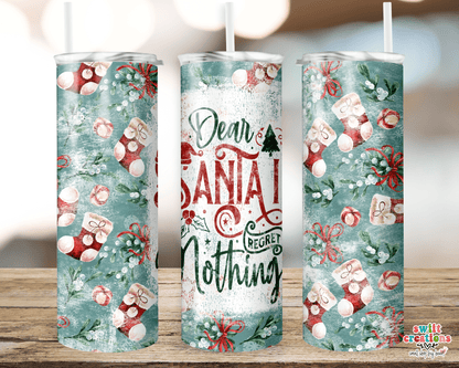Dear Santa I Did Nothing Wrong Tumbler (T315) - Swiit Creations