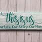 This Is Us Wood Sign (WS67)