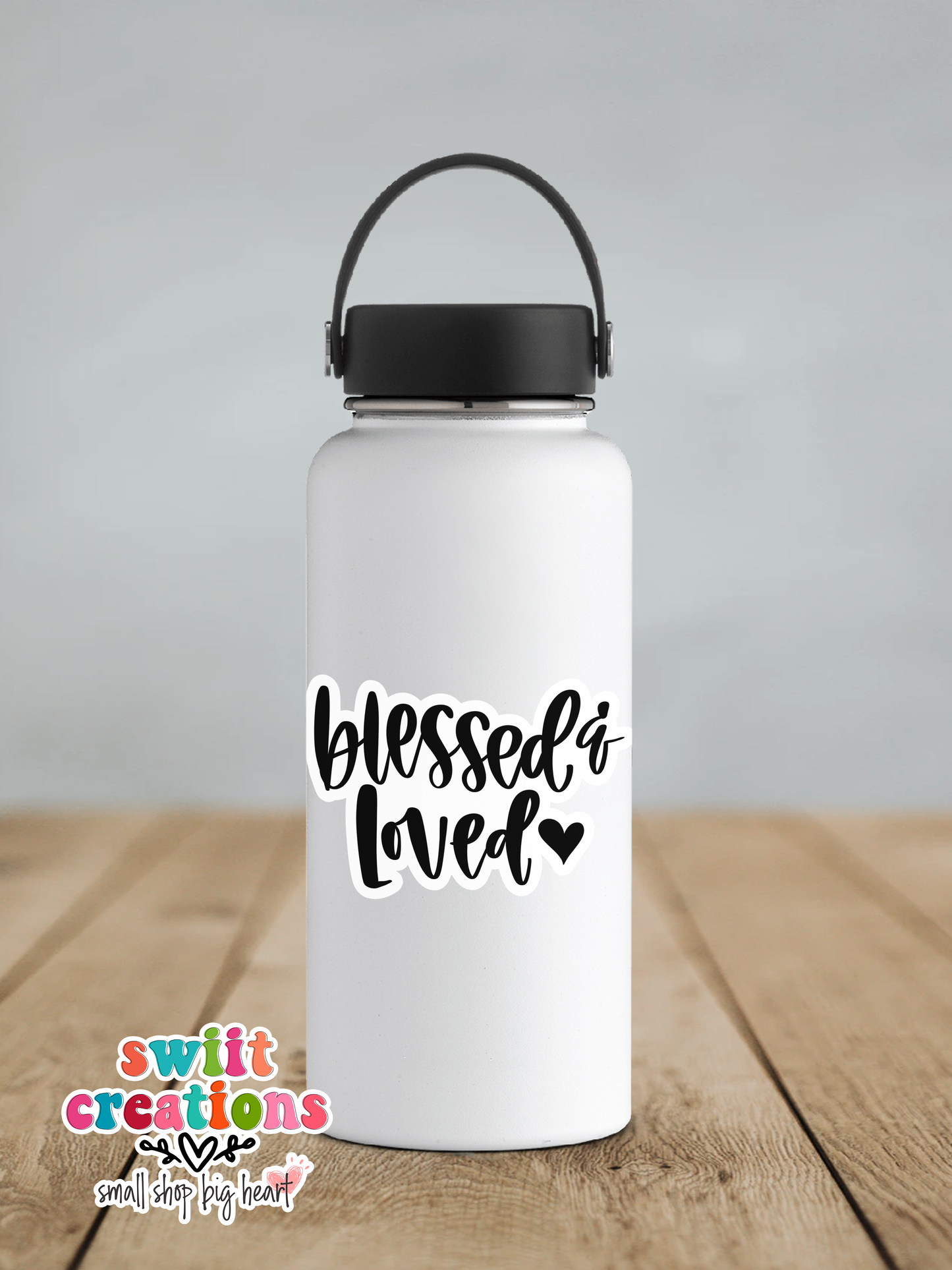 Blessed and Loved Waterproof Sticker (SS368) | SCD475