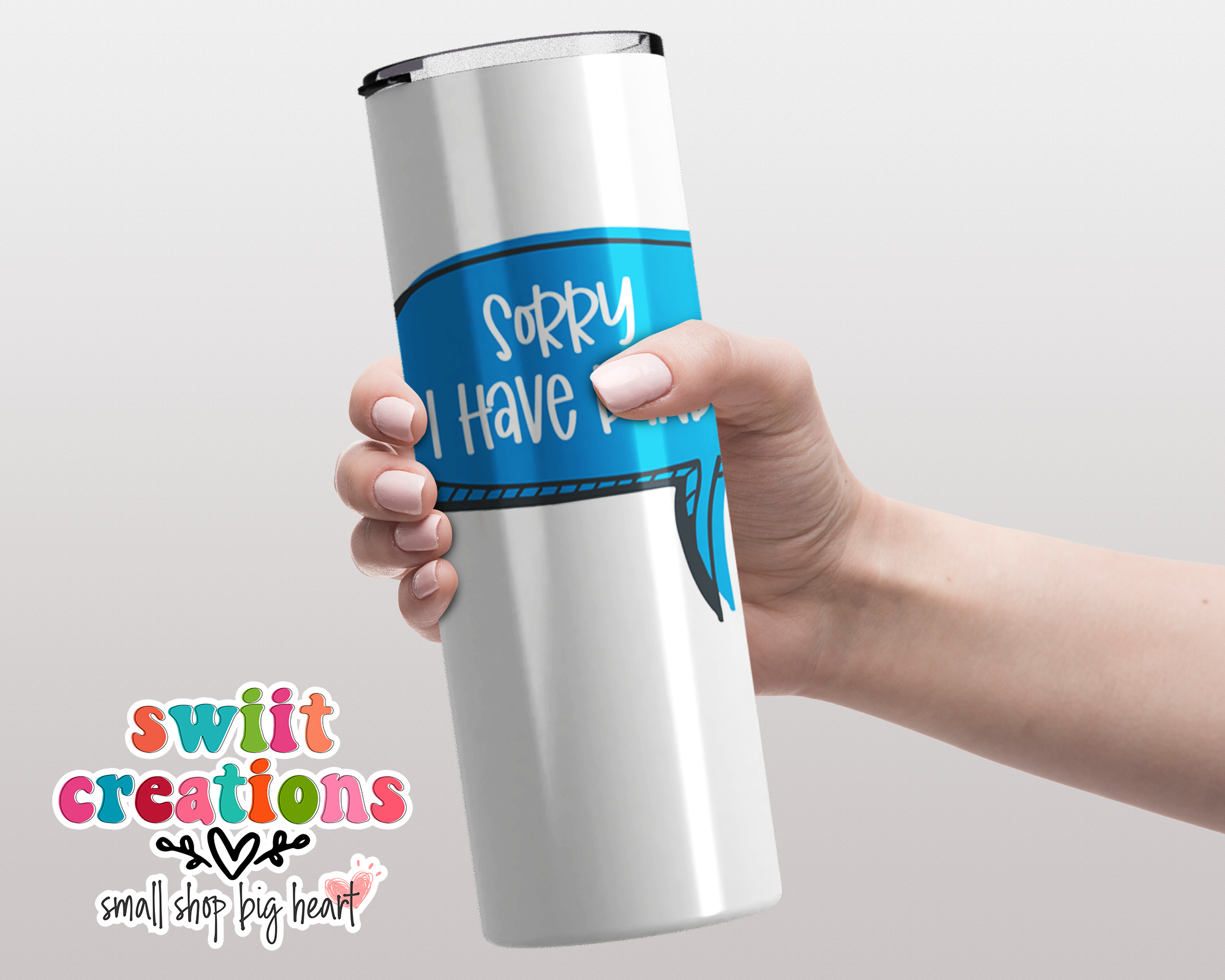 Sorry I Have Band Tumbler (T275)