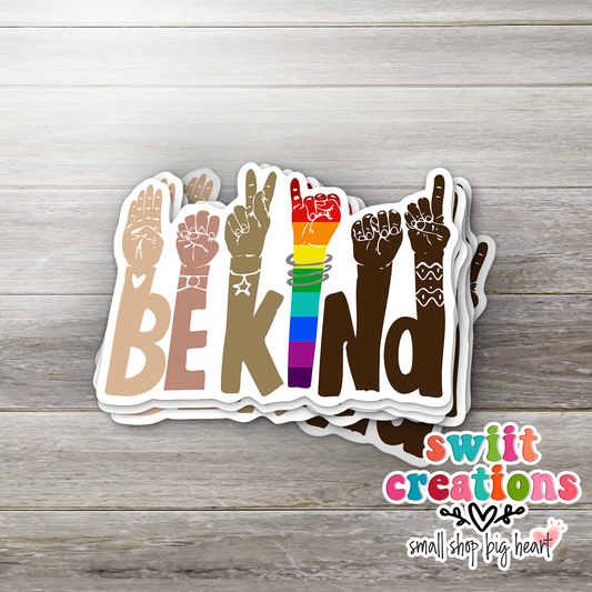 Be Kind Sign Language Sticker (SS024) | SCD113