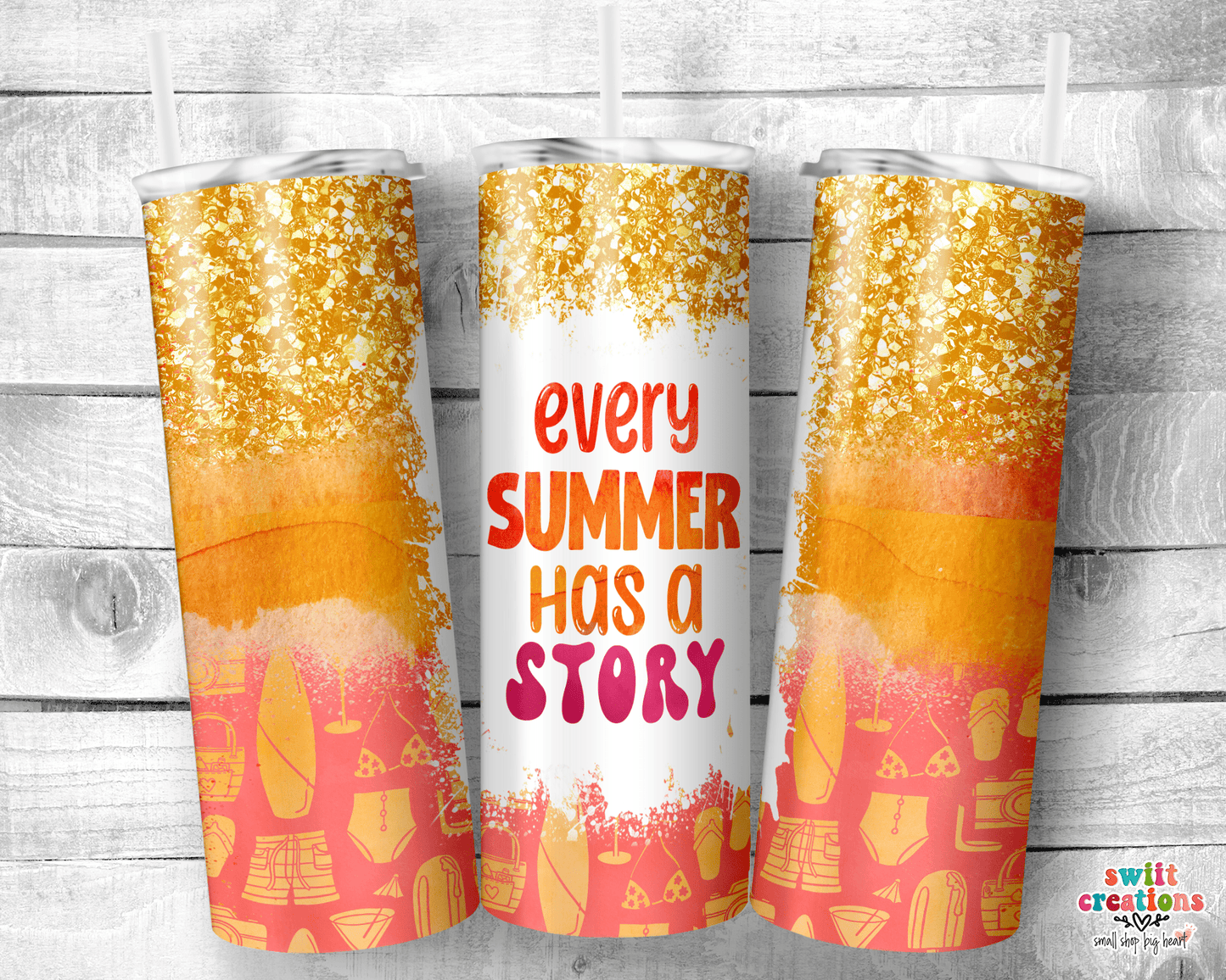 Every Summer Has a Story Tumbler (T355) - Swiit Creations
