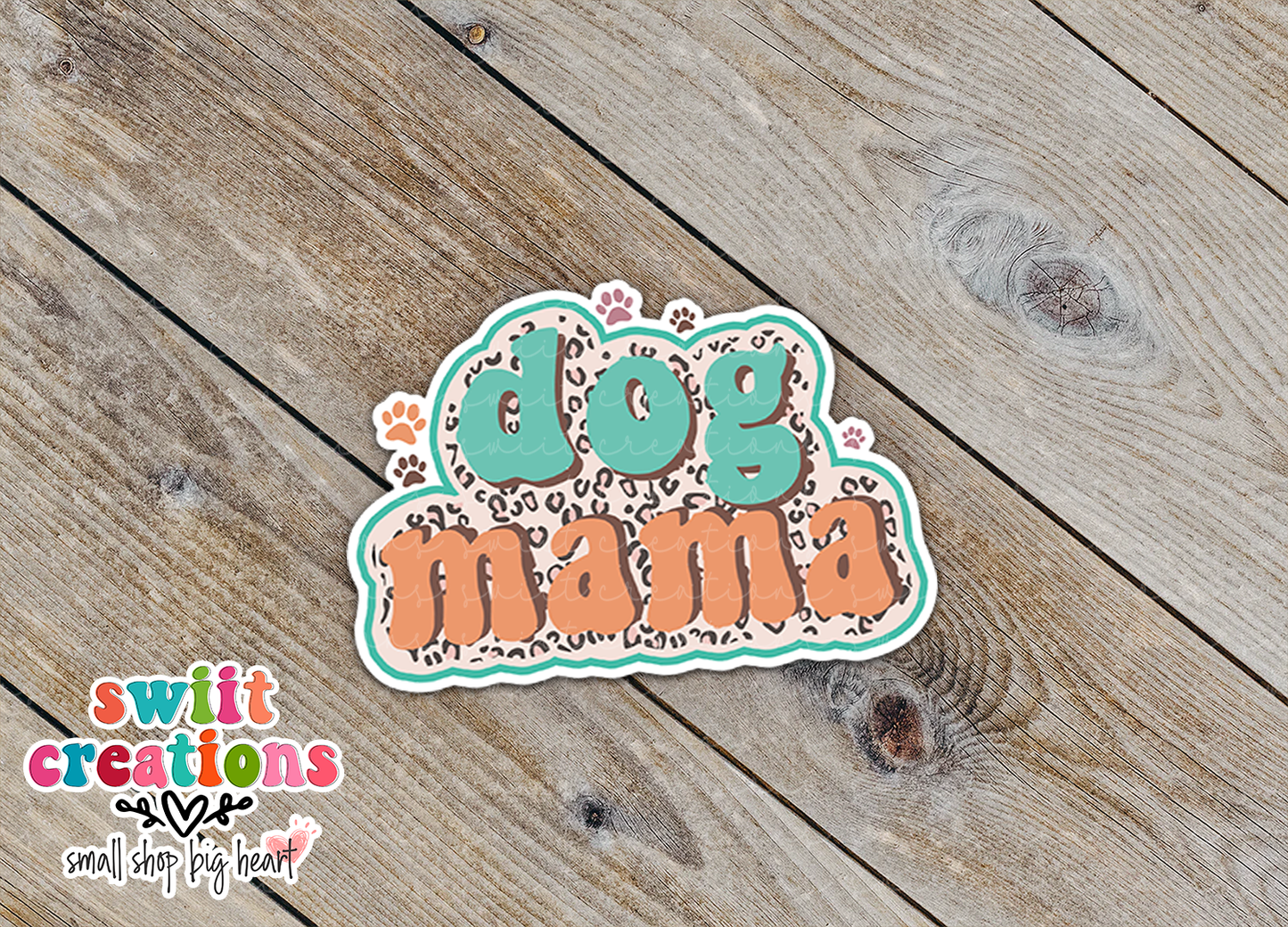 Dog Mama Waterproof Sticker   (SS121) | SCD356
