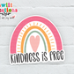 Kindness is Free Waterproof Sticker  (SS011) | SCD233