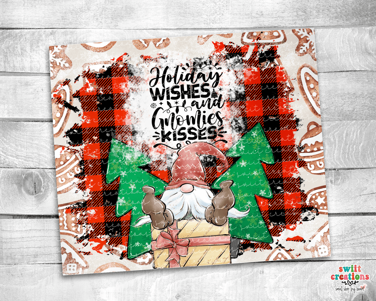 Holiday Wishes and Gnome Kisses Tumbler (T312) - Swiit Creations
