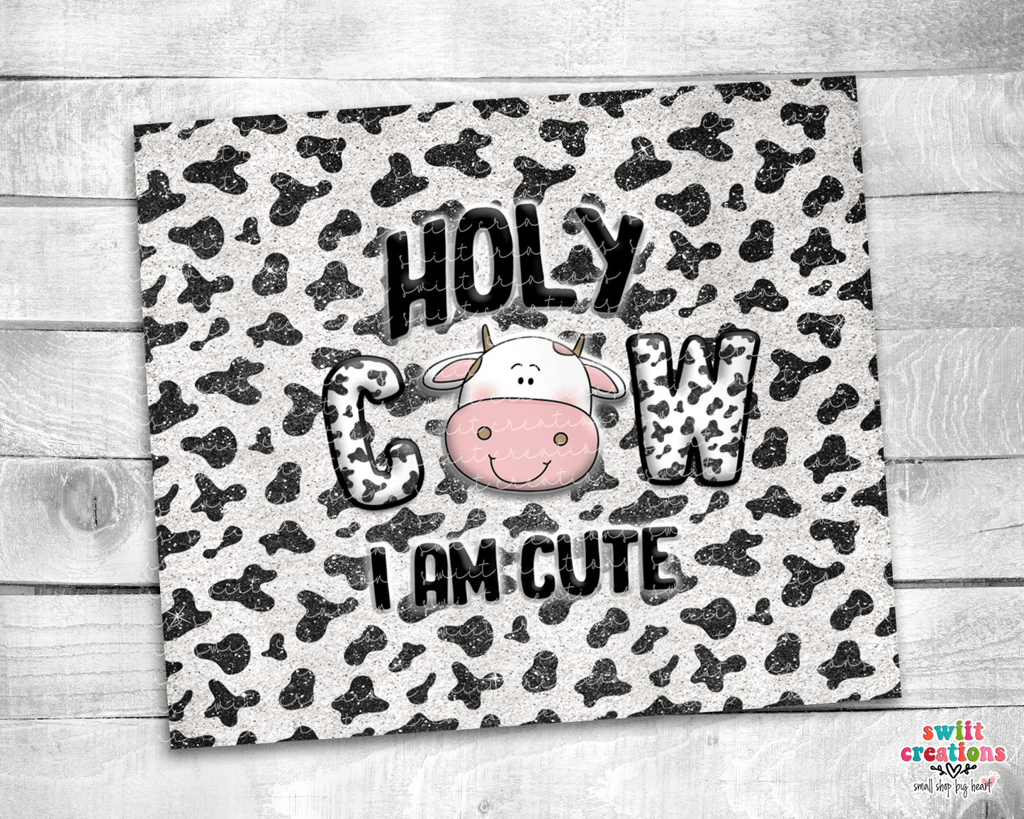 Holy Cow Tumbler (T190) - Swiit Creations