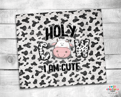 Holy Cow Tumbler (T190) - Swiit Creations