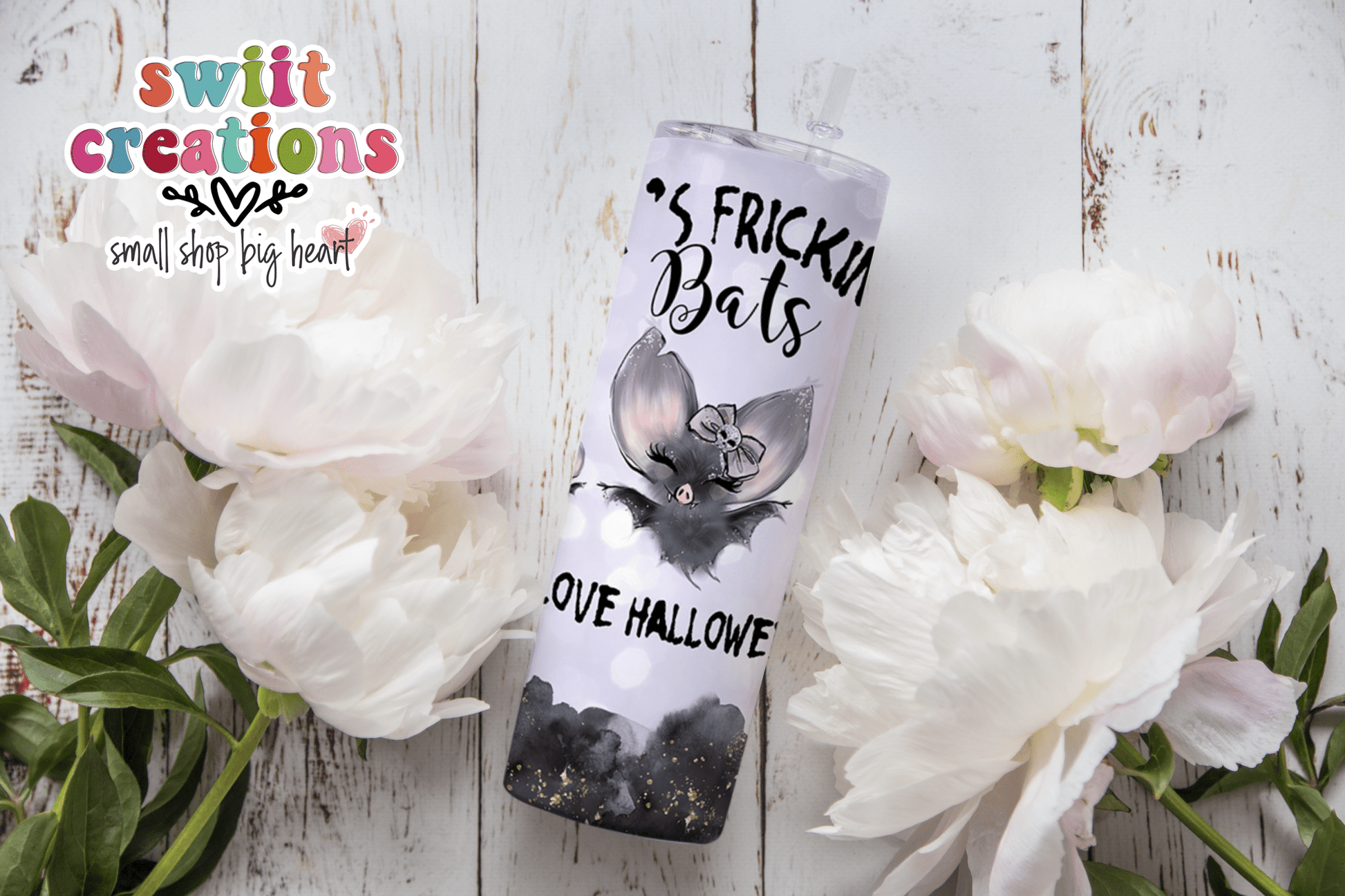It's Frickin' Bats Tumbler (T293) - Swiit Creations