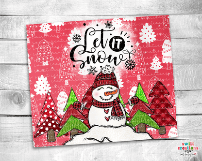 Let It Snow Tumbler (T314) - Swiit Creations