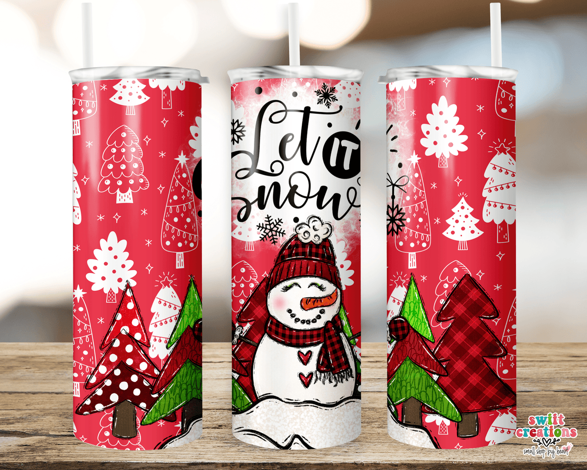 Let It Snow Tumbler (T314) - Swiit Creations
